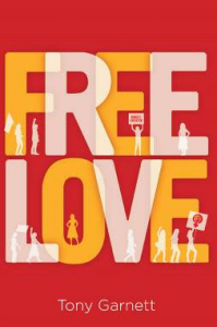 Free Love by Tony Garnett